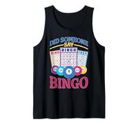 Did Someone Say Bingo Emoción, juego, victoria Camiseta sin Mangas