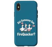 Did Someone Say FireQuacker, Divertido diseño de Ganso del 4 de Julio Carcasa para iPhone X/XS