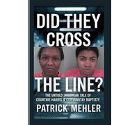 Did They Cross the Line?: The Untold Jailbreak Tale of Courtnie Harris & Corvanntay Baptiste