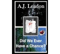 Did We Ever Have a Chance?: First comes love. Then comes murder... (Souls Collided Trilogy: Book 2)