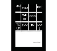 Did You Do What God Told You To Do?: Listening to God's Voice