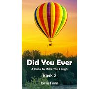 Did You Ever? Book 2: A Book to Make You Laugh