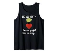 Did You Fart Because You Just Blew Me Away Funny Valentine Camiseta sin Mangas