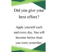 Did you give your best effort? Better than you were