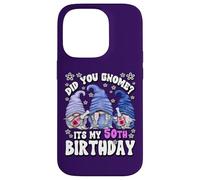 Did You GNOME Its My Birthday For Women 50th Birthday Gnomes Carcasa para iPhone 14 Pro