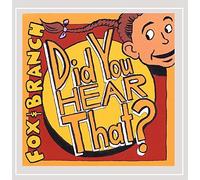 Did You Hear That? by Fox and Branch