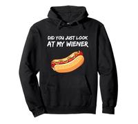 Did You Just Look At My Wiener Funny BBQ Hotdog Party Humor Sudadera con Capucha