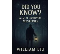 Did You Know? A-Z of Unsolved Mysteries