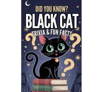 Did You Know? Black Cat Trivia & Fun Facts: Perfect Gift for Pet Lovers and Animal Enthusiasts - Great for Birthdays, Holidays, or Black Cat Appreciation Day