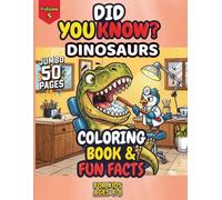 Did You Know? Dinosaurs: Cute & Silly Facts Coloring Book for Kids Ages 4-8 | Featuring Stegosaurus, Brachiosaurus, Velociraptor & T-Rex