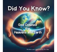 Did You Know?: God Created the Heavens and Earth