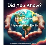 Did You Know? God Created the Heavens and Earth