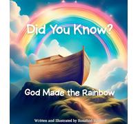 Did You Know? God Made the Rainbow