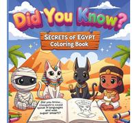 Did You Know? Secrets of Egypt Coloring Book: 50 Fun Facts & Easy Coloring for Kids Ages 5-8