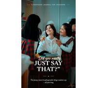 Did You Really Just Say That?: A Funny & Heartfelt Keepsake Journal for Teachers to Record the Hilarious, Sweet & Unforgettable Things Students Say All Year Long