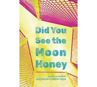 Did You See the Moon Honey: A Crown of Haibun
