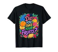 Did You Take Your Fruits Funny Lunch Lady Staff Fruit Lovers Camiseta