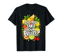 Did You Take Your Fruits Funny Lunch Lady Staff Fruit Lovers Camiseta