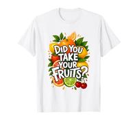 Did You Take Your Fruits Funny Lunch Lady Staff Fruit Lovers Camiseta