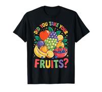Did You Take Your Fruits? Vegetariano Camiseta