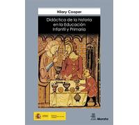 Didáctica de la historia en la educación infantil y primaria (Coedición Ministerio de Educación) - 9788471124760