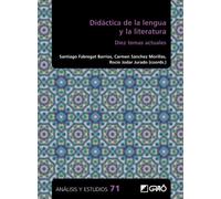 Didáctica de la lengua y la literatura: Diez temas actuales: E07 (Análisis y Estudios / Ediciones universitarias)