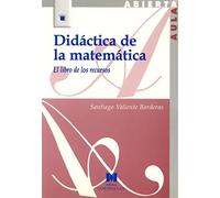 Didáctica de la matemática: el libro de los recursos