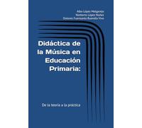 Didáctica de la Música en Educación Primaria: De la teoría a la práctica