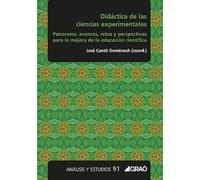 Didáctica de las ciencias experimentales: Panorama, avances, retos y perspectivas para la mejora de la educación científica: E09 (Análisis y Estudios / Ediciones universitarias)