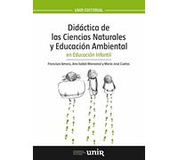 Didáctica de las Ciencias Naturales y Educación Ambiental en Educación Infantil (UNIR Manuales)