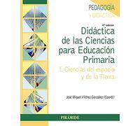 Didáctica de las Ciencias para Educación Primaria: I. Ciencias del espacio y de la Tierra (Psicología)