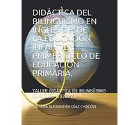 DIDÁCTICA DEL BILINGÜISMO EN EDUCACIÓN INFANTIL Y PRIMER CICLO DE EDUCACIÓN PRIMARIA.: TALLER DIDÁCTICA DE BILINGÜISMO EN INGLÉS