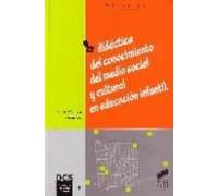 Didáctica Del Conocimiento Del Medio Social Y Cultural En Educación Infantil