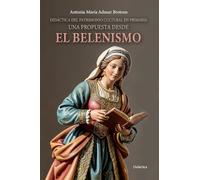 Didáctica del patrimonio cultural en primaria: una propuesta desde el belenismo: 9