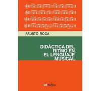 DIDÁCTICA DEL RITMO EN EL LENGUAJE MUSICAL
