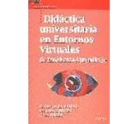Didáctica universitaria en entornos virtuales de enseñanza-aprendizaje | Anna Forés , Federico Borges, Guillermo Bautista