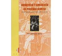 Didáctica y educación de personas adultas: Una propuesta para el desarrollo curricular (SIN COLECCION)
