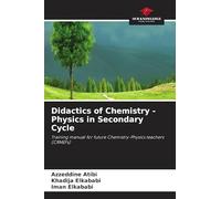 Didactics of Chemistry - Physics in Secondary Cycle: Training manual for future Chemistry-Physics teachers (CRMEFs)