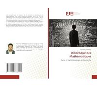 Didactique des Mathématiques: Partie 2 : La Méthodolgie de Recherche