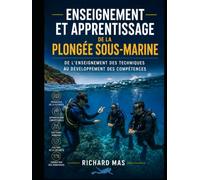 Didactique et pédagogie de la plongée sous-marine: De l'enseignement des techniques au développement des compétences