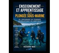 Didactique et pédagogie de la plongée sous-marine: De l'enseignement des techniques au développement des compétences