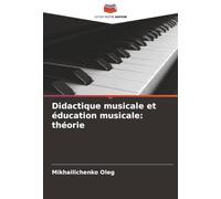 Didactique musicale et éducation musicale: théorie