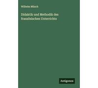 Didaktik und Methodik des französischen Unterrichts
