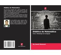 Didática da Matemática: Parte 2: Metodologia de investigação