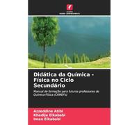 Didática da Química - Física no Ciclo Secundário: Manual de formação para futuros professores de Química-Física (CRMEFs)