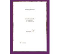 Didattica della BATTERIA Volume 5: Ostinati (Didattica della BATTERIA di Alberto Biondi)