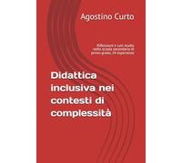 Didattica inclusiva nei contesti di complessità: Riflessioni e casi studio nella scuola secondaria di primo grado, 24 esperienze
