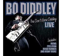 Diddley, Bo - You Don't Know Diddley