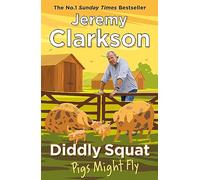 Diddly Squat: Pigs Might Fly