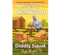 Diddly Squat: Pigs Might Fly (Diddly Squat, 3)